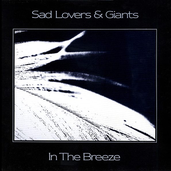 In the Breeze, Sad Lovers & Giants