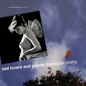 Treehouse Poetry, Sad lovers & Giants